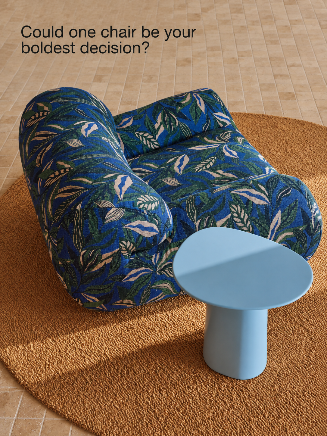 A patterned Bon armchair with the question: Could one chair be your boldest decision?